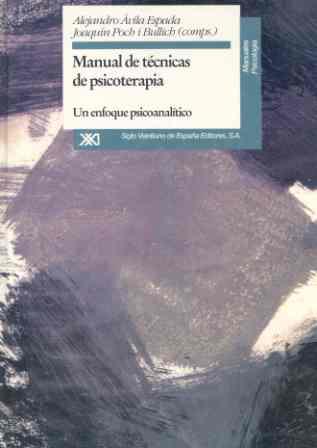 MANUAL DE TECNICAS DE PSICOTERAPIA ENFOQUE PSICOA | 9788432308482 | AVILA ESPADA, ALEJANDRO / POCH I BULLICH