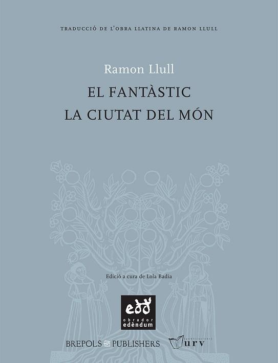 FANTASTIC, EL - CIUTAT DEL MON | 9788493443481 | LLULL, RAMON