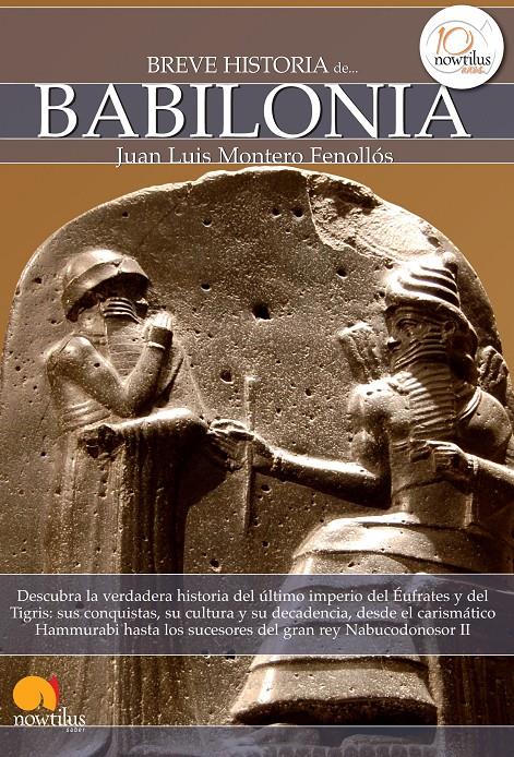 BREVE HISTORIA DE BABILONIA | 9788499672984 | MONTERO FENOLLÓS, JUAN LUIS