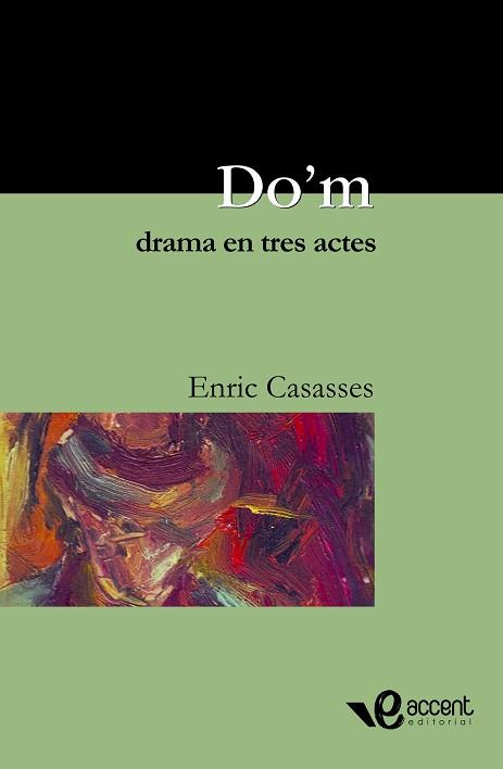 DO'M DRAMA EN TRES ACTES | 9788493609559 | CASASSES I FIGUERES, ENRIC