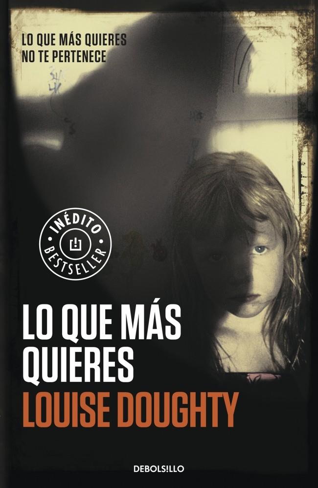 LO QUE MÁS QUIERES | 9788490328026 | DOUGHTY,LOUISE