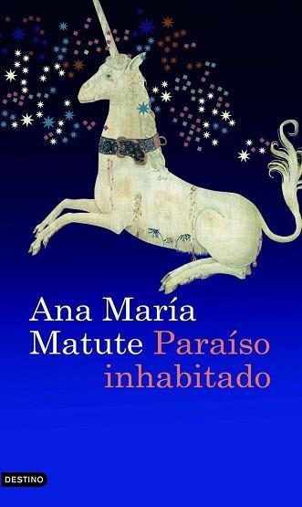 PARAÍSO INHABITADO     **ANCORA Y DELFÍN ** | 9788423339280 | MATUTE, ANA MARIA