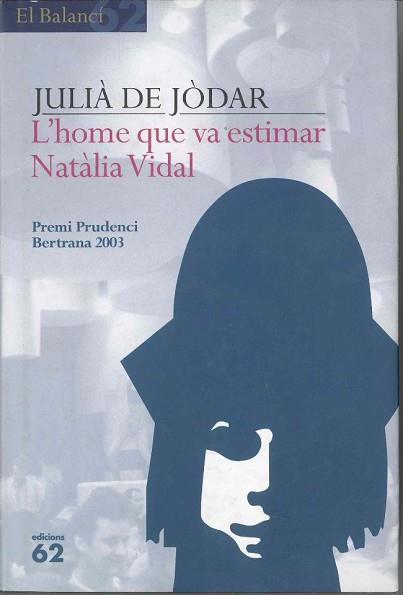 HOME QUE VA ESTIMAR NATALIA VIDAL, L' | 9788429753479 | JODAR, JULIA DE