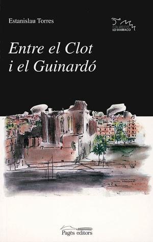 ENTRE EL CLOT I EL GUINARDO | 9788479353377 | TORRES, ESTANISLAU