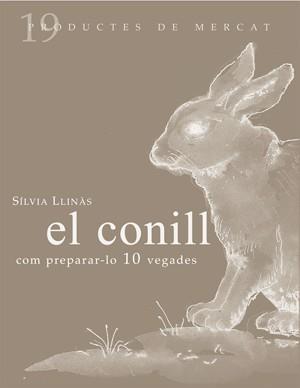 CONILL, EL : COM PREPARAR-LO, 10 VEGADES | 9788493592141 | LLINAS I SIMO, SILVIA