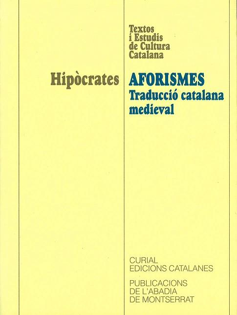 AFORISMES. TRADUCCIO CATALANA MEDIEVAL | 9788484152422 | HIPOCRATES