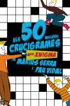 50 MILLORS CRUCIGRAMES AMB ENIGMA | 9788497870726 | SERRA, MARIUS / VIDAL, PAU