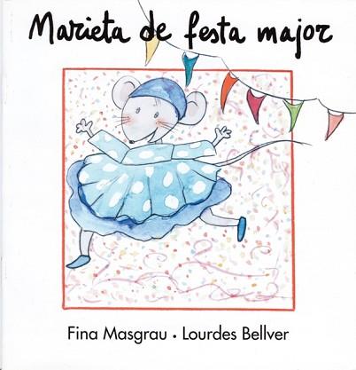 MARIETA DE FESTA MAJOR | 9788481314427 | MASGRAU, FINA / BELLVER, LOURDES