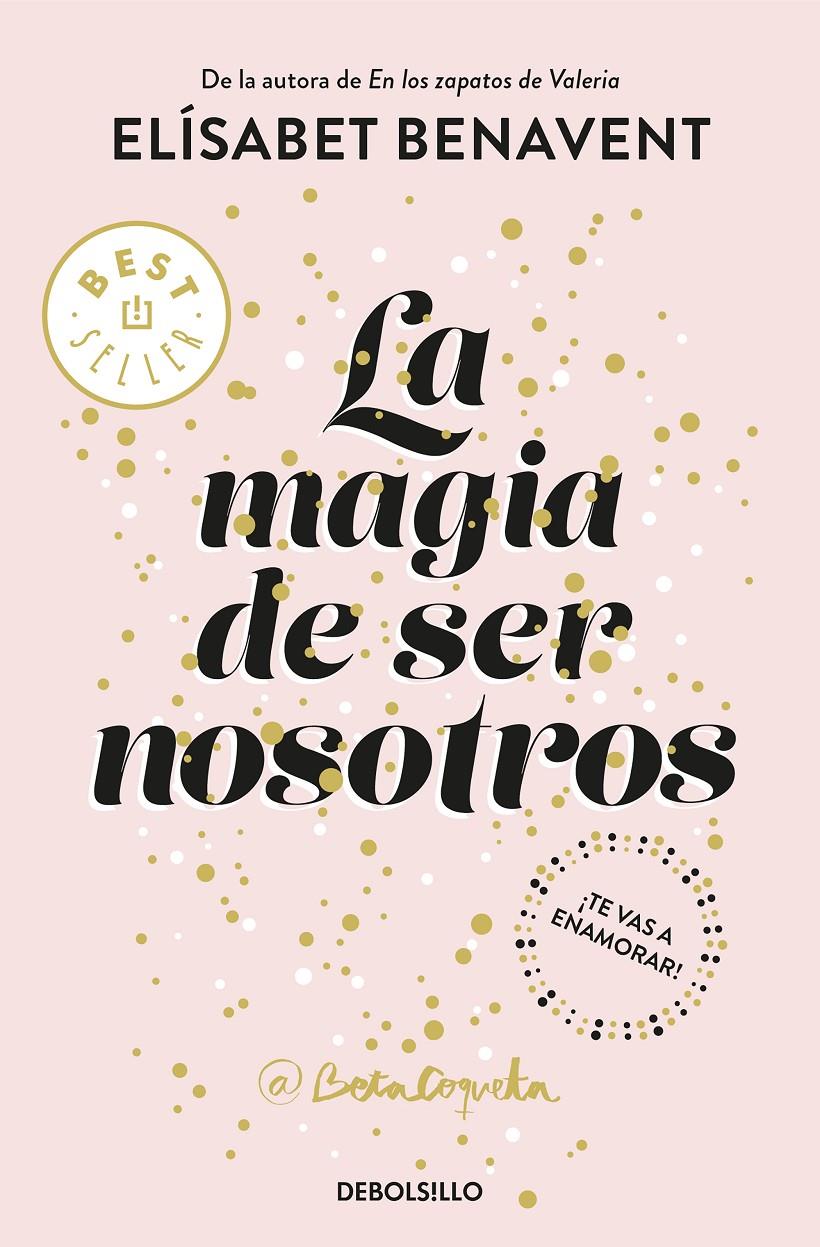 LA MAGIA DE SER NOSOTROS (BILOGÍA SOFÍA 2) | 9788466343190 | ELÍSABET BENAVENT