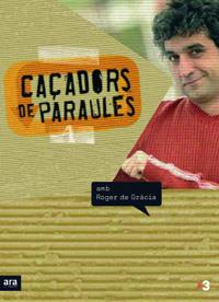 CAÇADORS DE PARAULES | 9788496201989 | DE GRACIA, ROGER