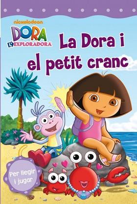 DORA I EL PETIT CRANC, LA | 9788448832766 | NICKELODEON,