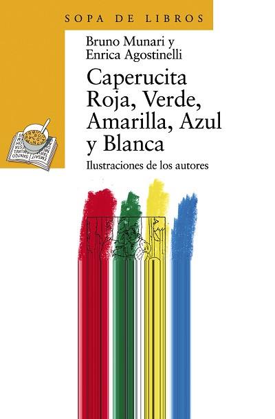 CAPERUCITA ROJA, VERDE, AMARILLA, AZUL Y BLANCA | 9788420790459 | MUNARI, BRUNO/ AGOSTINELLI, ENRICA