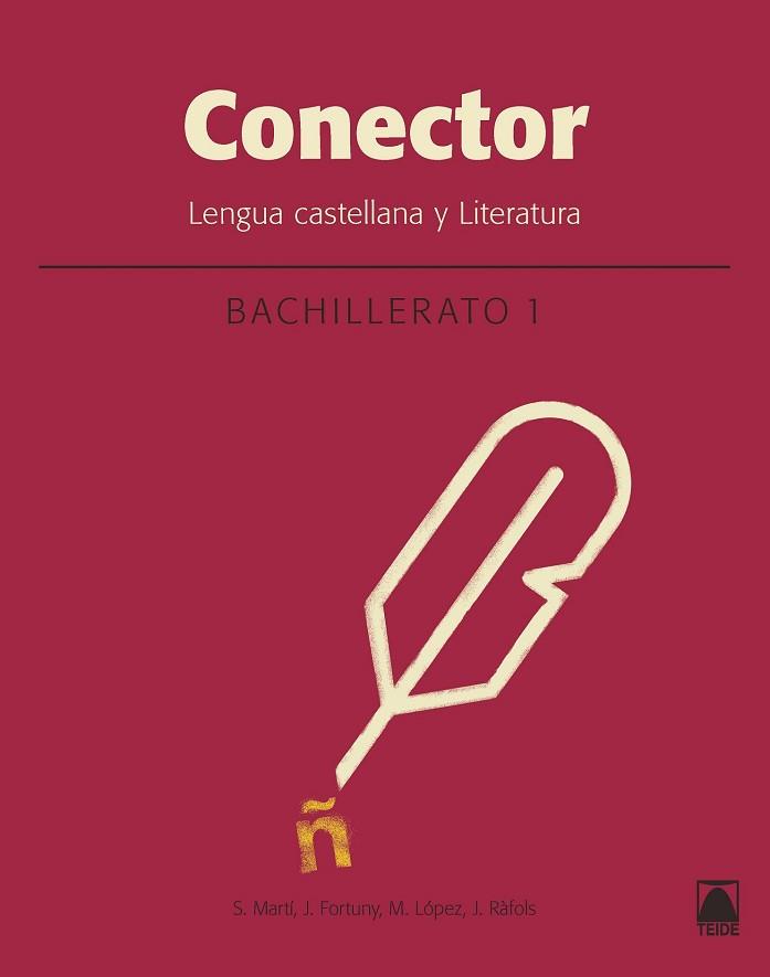 CONECTOR. LENGUA CASTELLANA Y LITERATURA 1. BACHILLERATO (CATALUNYA) | 9788430753505 | RÀFOLS VIVES, JOANA/FORTUNY GINÉ, JOAN BAPTISTA/MARTÍ RAÜLL, SALVADOR/LÓPEZ ROBLES, MARTA