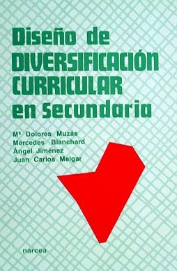 DISEÑO DE DIVERSIFICACION CURRICULAR EN SECUNDARI | 9788427711099 | MUZAS RUBIO, MARIA DOLORES