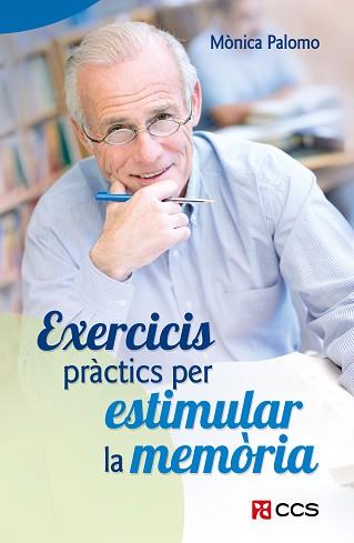 EXERCICIS PRÀCTICS PER ESTIMULAR LA MEMORIA | 9788413792019 | PALOMO BERJAGA, MÒNICA