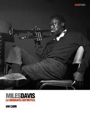 MILES DAVIS LA BIOGRAFIA DEFINITIVA | 9788493421380 | CARR, IAN