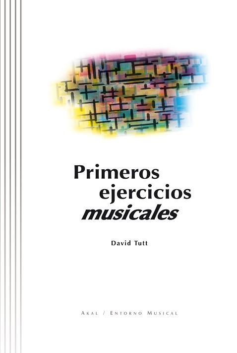 PRIMEROS EJERCICIOS MUSICALES (CON CD) | 9788446010050 | TUTT, DAVID