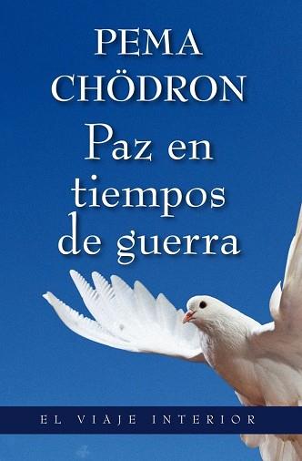 PAZ EN TIEMPOS DE GUERRA | 9788497546034 | CHODRON, PEMA