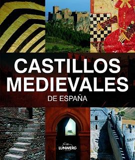 CASTILLOS MEDIEVALES DE ESPAÑA | 9788497856201 | AA. VV.