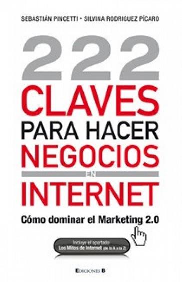 222 CLAVES PARA HACER NEGOCIOS EN INTERNET | 9788466645225 | PINCETTI,SEBASTIAN