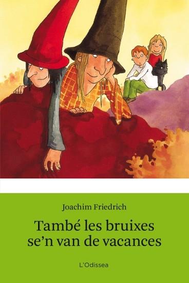 TAMBÉ LES BRUIXES SE'N VAN DE VACANCES | 9788499328454 | JOACHIM FRIEDRICH