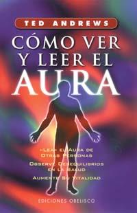 COMO VER Y LEER EL AURA | 9788477205913 | ANDREWS, TED