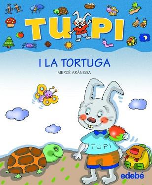 TUPI I LA TORTUGA | 9788423672660 | ARANEGA, MERCE (1948- )