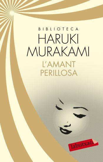 L'AMANT PERILLOSA | 9788499305561 | HARUKI MURAKAMI