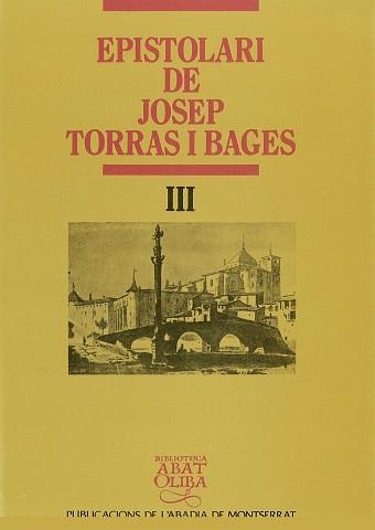 EPISTOLARI DE JOSEP TORRAS I BAGES III | 9788478267460 | TORRAS I BAGES, JOSEP/MEDINA, JAUME