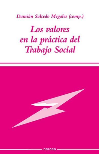 VALORES PRACTICA DEL TRABAJO SOCIAL | 9788427712720 | PAZ,F.