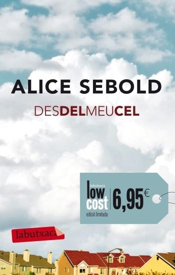 DES DEL MEU CEL | 9788499303239 | SEBOLD, ALICE