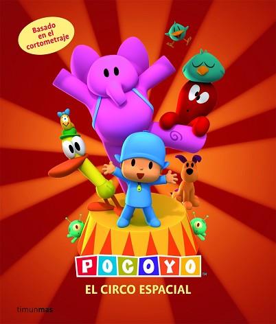 POCOYO Y EL CIRCO ESPACIAL | 9788408086451 | ZINKIA