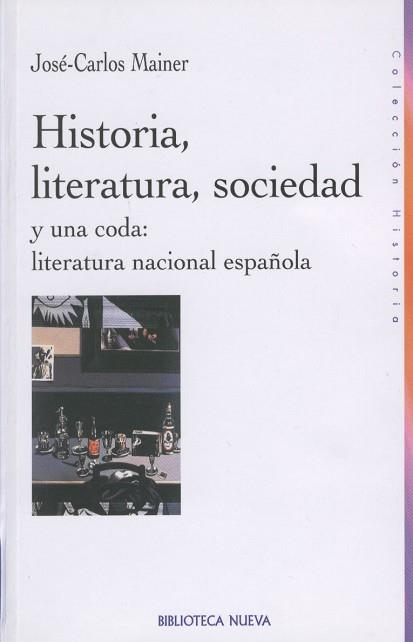 HISTORIA, LITERATURA, SOCIEDAD | 9788470307683 | MAINER, JOSE CARLOS