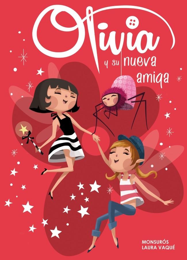 OLIVIA Y SU NUEVA AMIGA (OLIVIA NÚM.3) | 9788448840358 | VAQUE SUGRAÑES,LAURA/CASAS SUROS,MONTSER