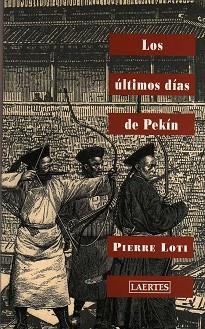 ULTIMOS DIAS DE PEKIN | 9788475844725 | LOTI, PIERRE