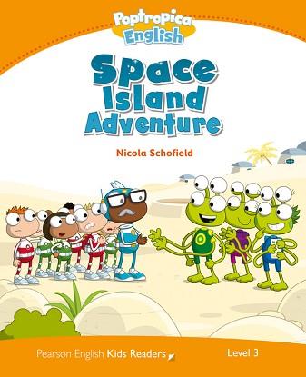 LEVEL 3: POPTROPICA ENGLISH SPACE ISLAND ADVENTURE | 9781408288351 | SCHOFIELD, NICOLA