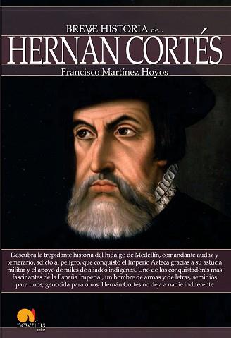 BREVE HISTORIA DE HERNÁN CORTÉS | 9788499675541 | MARTÍNEZ HOYOS, FRANCISCO