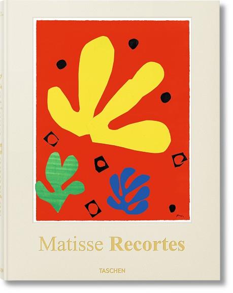 HENRI MATISSE - RECORTES. DIBUJANDO CON TIJERAS | 9783836536271 | MATISSE