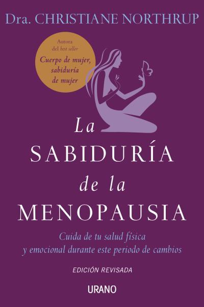 LA SABIDURÍA DE LA MENOPAUSIA | 9788479537272 | NORTHRUP, CHRISTIANE