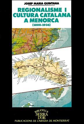 REGIONALISME I CULTURA CATALANA A MENORCA | 9788478269037 | QUINTANA, JOSEP MARIA