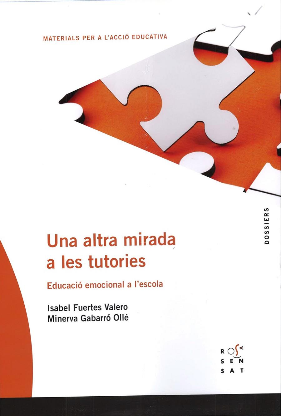 UNA ALTRA MIRADA A LES TUTORIES | 9788494148224 | FUERTES VALRO, ISABEL/GABARRÓ OLLÉ, MINERVA