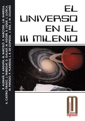 UNIVERSO EN EL TERCER MILENIO, EL | 9788495495020 | RUIZ MORALES, JORGE ...Y OTROS