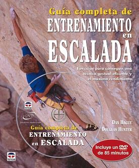 GUIA COMPLETA DE DE ENTRENAMIENTO EN ESCALADA | 9788479027070 | HAGUE, DANM/HUNTER, DOUGLAS