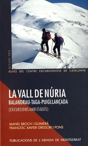 VALL DE NURIA -EXCURSIONS AMB ESQUIS- | 9788484150237 | BROCH I GUIMERÀ, MANEL/GREGORI I PONS, FRANCESC XAVIER