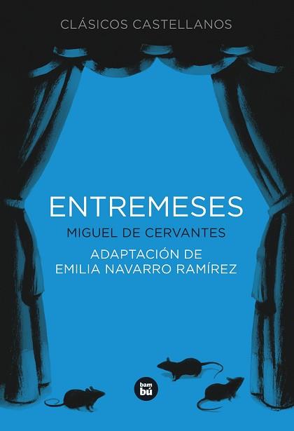 ENTREMESES | 9788483431115 | CERVANTES SAAVEDRA, MIGUEL DE  / NAVARRO RAMÍREZ,