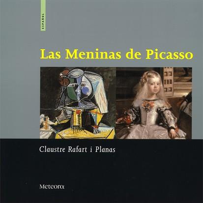 MENINAS DE PICASSO, LAS | 9788495623133 | RAFART I PLANAS, CLAUSTRE