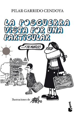 POSGUERRA VISTA POR UNA PARTICULAR, LA | 9788408105671 | GARRIDO CENDOYA, PILAR / ILUSTRA. FORGES