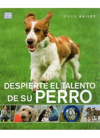 DESPIERTE EL TALENTO DE SU PERRO | 9788428215275 | BAILEY,GWEN