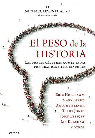 PESO DE LA HISTORIA, EL | 9788498923575 | MICHAEL LEVENTHAL, ED.