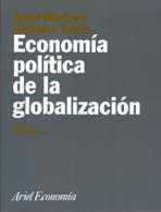 ECONOMIA Y POLITICA DE LA GLOBALIZACION | 9788434421561 | MARTINEZ GONZALEZ-TABLAS, ANGEL